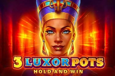 3 Luxor Pots: Hold and Win